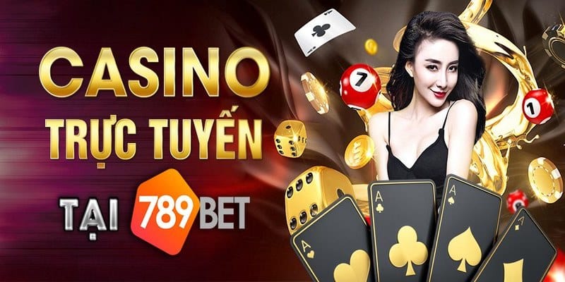 Casino trực tuyến tại 789bet